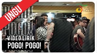 UNGU  Pogo Pogo  Video Lirik [upl. by Llerut]