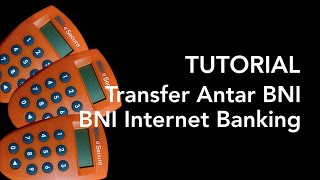 BNI Internet Banking  Transfer Antar Bank BNI [upl. by Airpac]