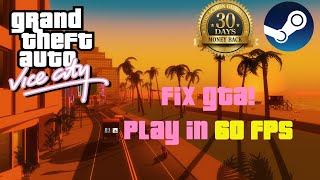 How to FIX GTA Vice City PC Get 60 FPS [upl. by Erv]