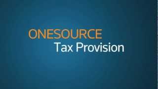 ONESOURCE Tax Provision Solution Overview [upl. by Aivekahs]