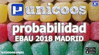 Probabilidad  EBAU 2018 Madrid [upl. by Ynelram]