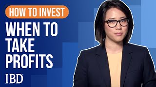 How To Sell Stocks When To Take Profits  Learn How To Invest IBD [upl. by Nnuahs]