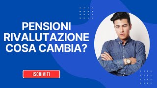 🎥 PENSIONI RIVALUTAZIONE COSA CAMBIA 🏛️💰 [upl. by Nilcaj]