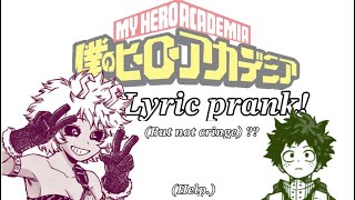 MHA Lyric prank help [upl. by Annawat]